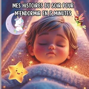 Cuteland Mes histoires du soir pour m'endormir en 5 minutes: Trois contes doux et rassurants, remplis de magie et de relaxation pour aider les enfants à ... (Histoires et contes modernes pour enfants) Cuteland Mes histoires du soir pour m'endormir en 5 minutes: Trois contes doux et rassurants, remplis de magie et de relaxation pour aider les enfants à ... (Histoires et contes modernes pour enfants)