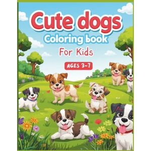 DESIGNS, A-Z Cute Dogs Coloring Book for Kids Ages 3-7: 30 Adorable Dog Coloring Pages for Kids Boys & Girls (Toddlers, Preschoolers & Kindergarteners) DESIGNS, A-Z Cute Dogs Coloring Book for Kids Ages 3-7: 30 Adorable Dog Coloring Pages for Kids Boys & Girls (Toddlers, Preschoolers & Kindergarteners)
