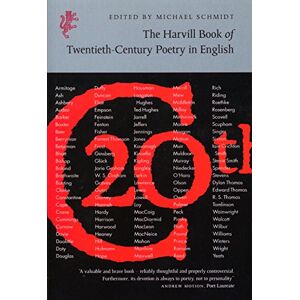 Schmidt, Michael The Harvill Book of 20th Century Poetry in English Schmidt, Michael The Harvill Book of 20th Century Poetry in English