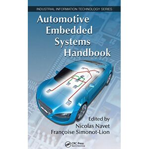 CRC Press Automotive Embedded Systems Handbook (Industrial Information Technology) CRC Press Automotive Embedded Systems Handbook (Industrial Information Technology)