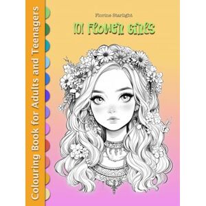 Publications, Artful Aura 101 FLOWER GIRLS: Fantasy Colouring Book for Adults and Teenagers for Relaxation, Stress Relief, and Art Therapy (Anime Girls Fantasy Colouring Book ... Elves, Steampunk, Kawaii and Whimsical Chibi) Publications, Artful Aura 101 FLOWER GIRLS: Fantasy Colouring Book for Adults and Teenagers for Relaxation, Stress Relief, and Art Therapy (Anime Girls Fantasy Colouring Book ... Elves, Steampunk, Kawaii and Whimsical Chibi)