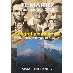Ediciones, MSM Temario oposiciones Geografía e Historia 2026: Volumen II Temas 19 al 36 (Geografía e Historia 2026 Temario Oposiciones) Ediciones, MSM Temario oposiciones Geografía e Historia 2026: Volumen II Temas 19 al 36 (Geografía e Historia 2026 Temario Oposiciones)