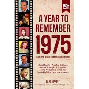 Zones, Wisdom A Year To Remember 1975 History Book: A Nostalgic Tribute for the Radio Babies with Heartfelt Memories of 1975 – An Ideal Gift for Birthdays, Anniversaries, and Special Occasions Zones, Wisdom A Year To Remember 1975 History Book: A Nostalgic Tribute for the Radio Babies with Heartfelt Memories of 1975 – An Ideal Gift for Birthdays, Anniversaries, and Special Occasions