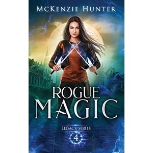 Hunter, McKenzie Rogue Magic: Volume 4 (Legacy Series) Hunter, McKenzie Rogue Magic: Volume 4 (Legacy Series)