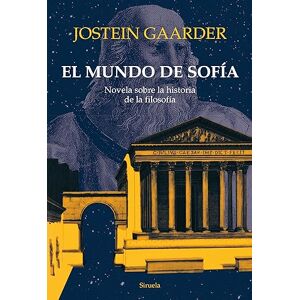 Gaarder, Jostein El mundo de Sofía: Novela sobre la historia de la filosofía: 1 (Las Tres Edades / Biblioteca Gaarder) Gaarder, Jostein El mundo de Sofía: Novela sobre la historia de la filosofía: 1 (Las Tres Edades / Biblioteca Gaarder)