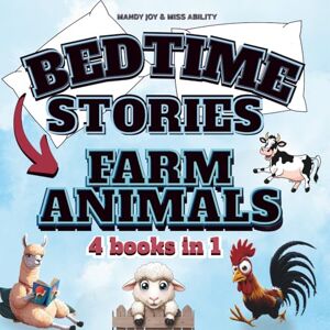 Joy, Mandy BEDTIME STORIES: Farm Animals (Kind Book) Joy, Mandy BEDTIME STORIES: Farm Animals (Kind Book)