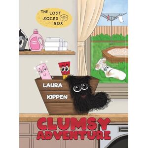 Laura Kippen Clumsy Adventure: The Lost Socks Box Laura Kippen Clumsy Adventure: The Lost Socks Box