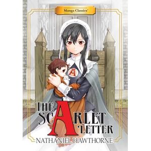 Hawthorne, Nathaniel Manga Classics Scarlet Letter (New Printing): 3 (Manga Classics: Paperback) Hawthorne, Nathaniel Manga Classics Scarlet Letter (New Printing): 3 (Manga Classics: Paperback)