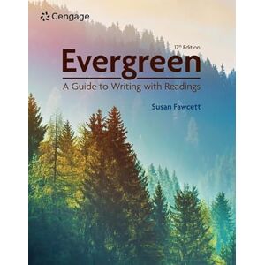 Fawcett, Susan Evergreen: A Guide to Writing with Readings (Mindtap Course List) Fawcett, Susan Evergreen: A Guide to Writing with Readings (Mindtap Course List)