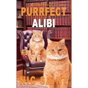 Saint, Nic Purrfect Alibi: 9 (Mysteries of Max) Saint, Nic Purrfect Alibi: 9 (Mysteries of Max)