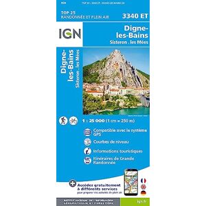 Institut Géographique National Digne-les-Bains / Sisteron / Les Mées: 3340ET (TOP 25) Institut Géographique National Digne-les-Bains / Sisteron / Les Mées: 3340ET (TOP 25)
