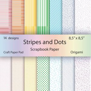 Hasan, Sabina Stripes and Dots Scrapbook Paper: Craft Paper Pad Rainbow color Scrapbook Paper Paper Arts, Origami, Scrapbooking, Decoupage, DIY Crafts , Stationery Making and much more Hasan, Sabina Stripes and Dots Scrapbook Paper: Craft Paper Pad Rainbow color Scrapbook Paper Paper Arts, Origami, Scrapbooking, Decoupage, DIY Crafts , Stationery Making and much more