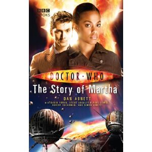 Abnett, Dan Doctor Who: The Story of Martha Abnett, Dan Doctor Who: The Story of Martha