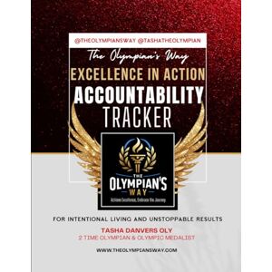 Danvers OLY, Tasha The Olympian’s Way™ Excellence In Action Accountability Tracker Danvers OLY, Tasha The Olympian’s Way™ Excellence In Action Accountability Tracker