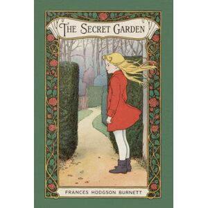 Hodgson Burnett, Frances The Secret Garden: Beloved English Classic on Nature and Friendship Hodgson Burnett, Frances The Secret Garden: Beloved English Classic on Nature and Friendship