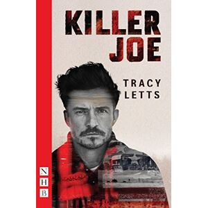Tracy Letts Killer Joe (NHB Modern Plays) Tracy Letts Killer Joe (NHB Modern Plays)