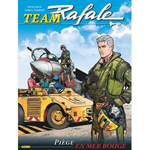 Zumbiehl Frédéric Team Rafale Tome 12 Piège en Mer Rouge Zumbiehl Frédéric Team Rafale Tome 12 Piège en Mer Rouge