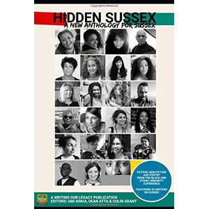 Solis Hidden Sussex, a new anthology for Sussex: Fiction, non-fiction and poetry from the Black, Asian and Minority Ethnic experience Solis Hidden Sussex, a new anthology for Sussex: Fiction, non-fiction and poetry from the Black, Asian and Minority Ethnic experience