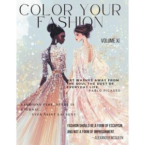 First, Berry Color Your Fashion: Volume 11: Haute Couture Coloring Book – 60 Stunning Couture Sketches for Style Lovers & Dreamers First, Berry Color Your Fashion: Volume 11: Haute Couture Coloring Book – 60 Stunning Couture Sketches for Style Lovers & Dreamers