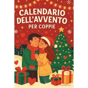Press, Calendiva Calendario Dell'Avvento per Coppie: Il calendario dell’avvento più pazzo e romantico di sempre: ogni giorno una sorpresa che renderà il vostro amore impossibile da dimenticare Press, Calendiva Calendario Dell'Avvento per Coppie: Il calendario dell’avvento più pazzo e romantico di sempre: ogni giorno una sorpresa che renderà il vostro amore impossibile da dimenticare