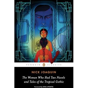 Joaquin, Nick The Woman Who Had Two Navels and Tales of the Tropical Gothic Joaquin, Nick The Woman Who Had Two Navels and Tales of the Tropical Gothic