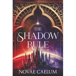 Caelum, Novae The Shadow Rule: Discreet Edition (The Stars and Green Magics) Caelum, Novae The Shadow Rule: Discreet Edition (The Stars and Green Magics)