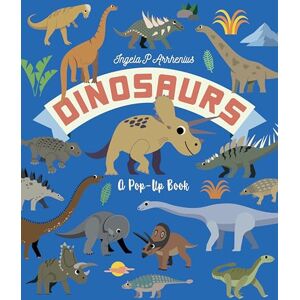 Arrhenius, Ingela P. Dinosaurs: A Pop-Up Book: A lively lift-the-flap book for kids age 3,4,5,6,7 the perfect Christmas stocking filler for young dinosaur lovers! (Interactive Creature Cultures) Arrhenius, Ingela P. Dinosaurs: A Pop-Up Book: A lively lift-the-flap book for kids age 3,4,5,6,7 the perfect Christmas stocking filler for young dinosaur lovers! (Interactive Creature Cultures)