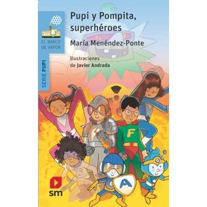 Menéndez-Ponte, María Pupi y Pompita, superhéroes Menéndez-Ponte, María Pupi y Pompita, superhéroes