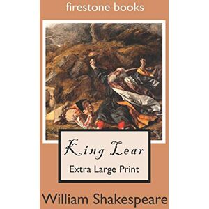 Shakespeare, William King Lear: Extra Large Print Shakespeare, William King Lear: Extra Large Print