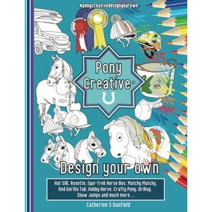 Gunfield, Catherine S Pony Creative: Design your own Gunfield, Catherine S Pony Creative: Design your own