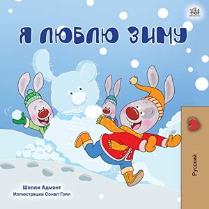 Admont, Shelley I Love Winter (Russian Children's Book) (Russian Bedtime Collection) Admont, Shelley I Love Winter (Russian Children's Book) (Russian Bedtime Collection)
