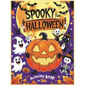 MANSOUR, AMIN Spooky Fun Halloween Activity Book for Kids: Coloring, Mazes, Puzzles & Games for Boys and Girls Ages 4–8 MANSOUR, AMIN Spooky Fun Halloween Activity Book for Kids: Coloring, Mazes, Puzzles & Games for Boys and Girls Ages 4–8
