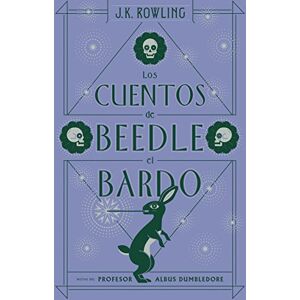Rowling, J K Los Cuentos de Beedle El Bardo / The Tales of Beedle the Bard (Harry Potter) Rowling, J K Los Cuentos de Beedle El Bardo / The Tales of Beedle the Bard (Harry Potter)