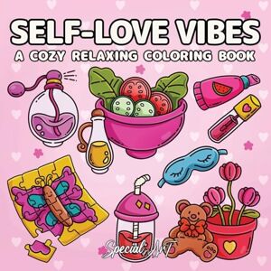 Art, Special Self-Loves Vibes: A Coloring Book for Adults and Teens with Self-Care Routines, Cute Girls’ Accessories and Relaxing Hygge Moments: 5 (Coloring Books) Art, Special Self-Loves Vibes: A Coloring Book for Adults and Teens with Self-Care Routines, Cute Girls’ Accessories and Relaxing Hygge Moments: 5 (Coloring Books)