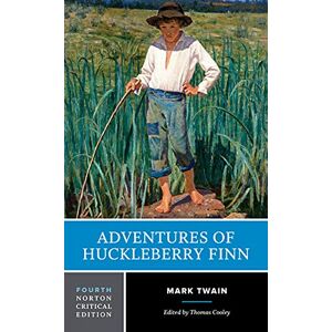 Twain, Mark Adventures of Huckleberry Finn: A Norton Critical Edition: 0 Twain, Mark Adventures of Huckleberry Finn: A Norton Critical Edition: 0