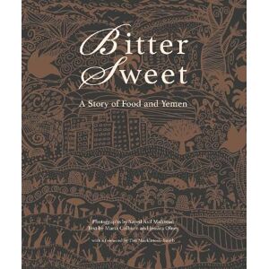 Bittersweet: A Story of Food and Yemen Bittersweet: A Story of Food and Yemen