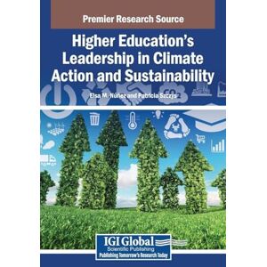 Higher Education s Leadership in Climate Action and Sustainability Higher Education s Leadership in Climate Action and Sustainability