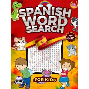 Manu, Edward Afrifa Spanish Word Search for Kids Ages 8-12, themed puzzle activity book for Children with answers: 100 Large Print Puzzles,: Sopa de letras en español ... niños con respuestas (Kids Spanish Puzzles) Manu, Edward Afrifa Spanish Word Search for Kids Ages 8-12, themed puzzle activity book for Children with answers: 100 Large Print Puzzles,: Sopa de letras en español ... niños con respuestas (Kids Spanish Puzzles)