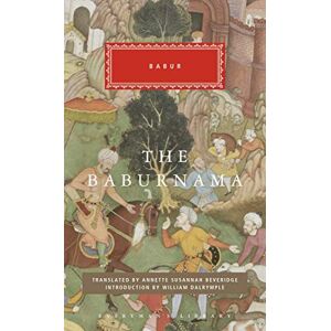 Babur The Nama (Everyman's Library CLASSICS) Babur The Nama (Everyman's Library CLASSICS)