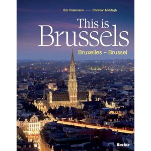 Ostermann, Eric This is Brussels: Bruxelles Brussel Ostermann, Eric This is Brussels: Bruxelles Brussel