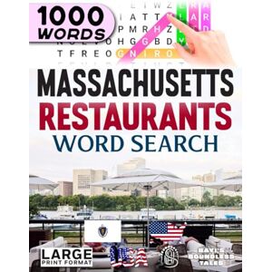 STATES OF AMERICA WORD SEARCH BOOKS Massachusetts Restaurants Word Search: Large Print (50-State Restaurants Word Search Series) STATES OF AMERICA WORD SEARCH BOOKS Massachusetts Restaurants Word Search: Large Print (50-State Restaurants Word Search Series)