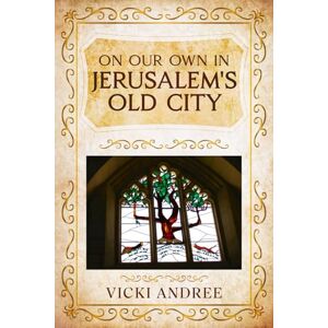 Andree, Vicki On Our Own In Jerusalem's Old City Andree, Vicki On Our Own In Jerusalem's Old City