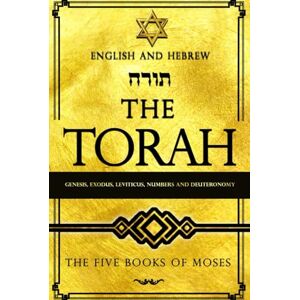 A Chumash, torah Torah in English and Hebrew – Transliterated: A Chumash Complete Edition with Parallel Text Hebrew, Accurate English Translation of the Torah Portions at the center of Jewish culture ., A Chumash, torah Torah in English and Hebrew – Transliterated: A Chumash Complete Edition with Parallel Text Hebrew, Accurate English Translation of the Torah Portions at the center of Jewish culture .,