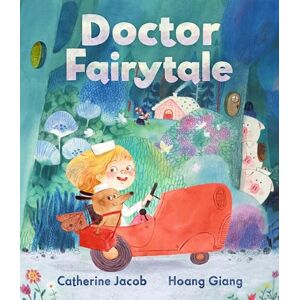Jacob, Catherine Doctor Fairytale: A brilliantly illustrated and exciting new rhyming picture book, full of fun fairy tale twists, for ages 3, 4, 5, 6 Jacob, Catherine Doctor Fairytale: A brilliantly illustrated and exciting new rhyming picture book, full of fun fairy tale twists, for ages 3, 4, 5, 6