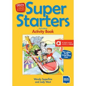 Super Starters 2nd edition: New edition for the revised 2018 exam. Activity Book (DELTA Young Learners English) Super Starters 2nd edition: New edition for the revised 2018 exam. Activity Book (DELTA Young Learners English)