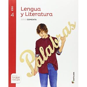 Varios autores Lengua y Literatura serie comenta 4 ESO saber hacer Varios autores Lengua y Literatura serie comenta 4 ESO saber hacer