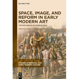 Medieval Institute Publications Space, Image, and Reform in Early Modern Art: The Influence of Marcia Hall (Studies in Medieval and Early Modern Culture Book 77) Medieval Institute Publications Space, Image, and Reform in Early Modern Art: The Influence of Marcia Hall (Studies in Medieval and Early Modern Culture Book 77)