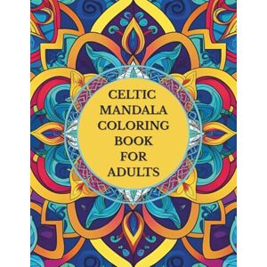 Angel, Blue Celtic Mandala Coloring Book for Adults: 50 Intricate Celtic Knot and Nature Mandalas — Large Print, Single-Sided Pages for Relaxation, Mindfulness, and Stress Relief Angel, Blue Celtic Mandala Coloring Book for Adults: 50 Intricate Celtic Knot and Nature Mandalas — Large Print, Single-Sided Pages for Relaxation, Mindfulness, and Stress Relief