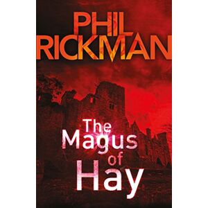 Rickman, Phil The Magus of Hay: Volume 12 (Merrily Watkins Series, 12) Rickman, Phil The Magus of Hay: Volume 12 (Merrily Watkins Series, 12)