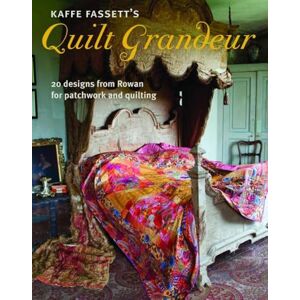 Fassett, K Kaffe Fassett's Quilt Grandeur: 20 Designs from Rowan for Patchwork and Quilting Fassett, K Kaffe Fassett's Quilt Grandeur: 20 Designs from Rowan for Patchwork and Quilting